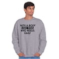 thumbnail image 5 of With A Body Like This Who Needs Hair Men's Crewneck Sweatshirt Brisco Brands X, 5 of 6