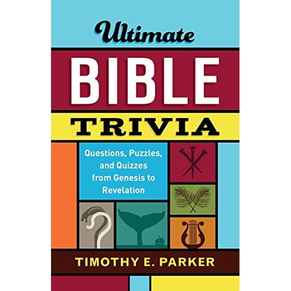 Pre-Owned Ultimate Bible Trivia: Questions, Puzzles, and Quizzes from Genesis to Revelation, 9780800736743, 0800736745, Paperback,