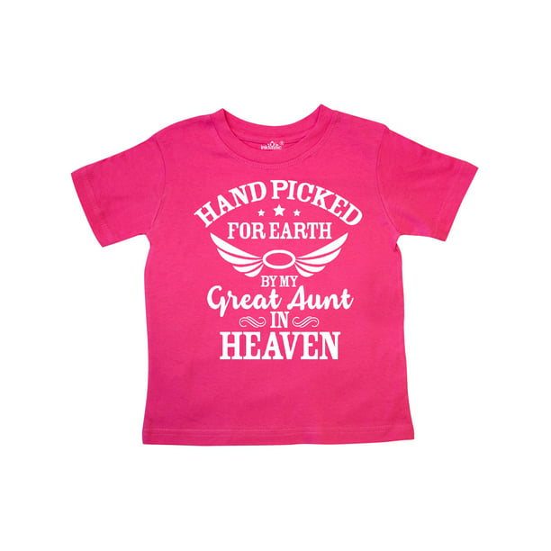 INKtastic - Handpicked for Earth By My Great Aunt in Heaven Toddler T ...