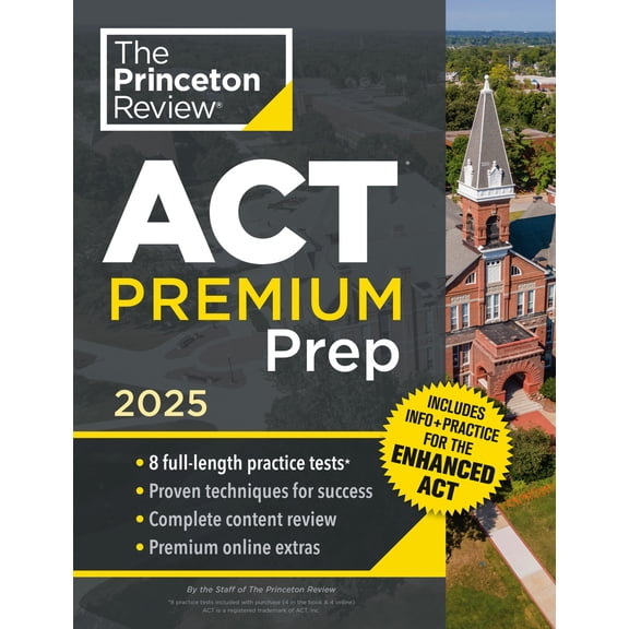 Pre-Owned Princeton Review ACT Premium Prep, 2025: 8 Practice Tests + Content Review, Plus Info & Practice for the New Enhanced ACT (Paperback) 0593517903 9780593517901