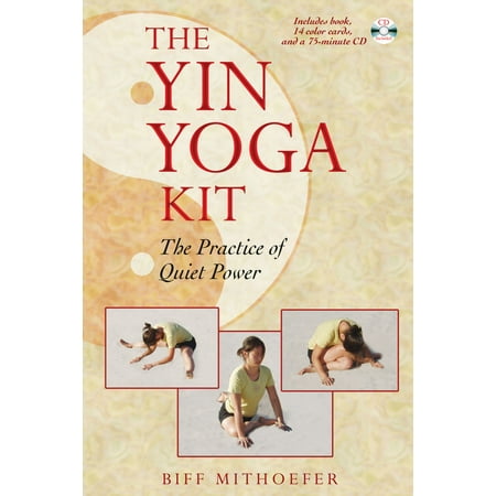The Yin Yoga Kit : The Practice of Quiet Power (Best Power Yoga App)