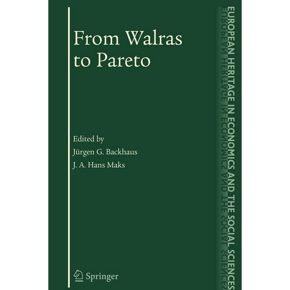European Heritage in Economics and the S From Walras to Pareto, Book 4, (Paperback)