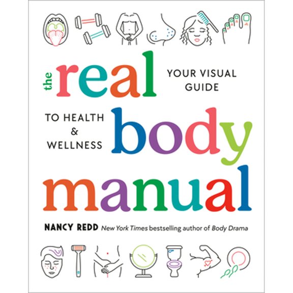 Pre-Owned The Real Body Manual: Your Visual Guide to Health & Wellness (Paperback) by Nancy Redd