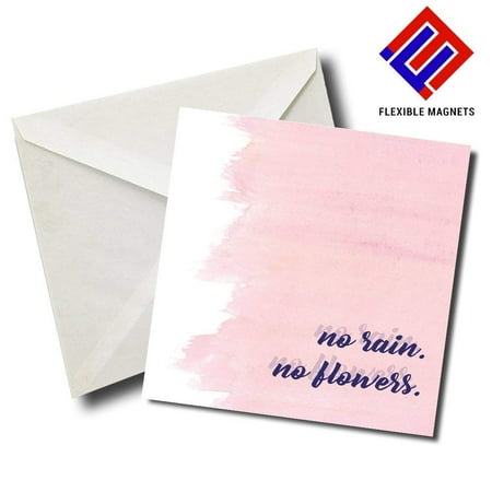 

No Rain No Flowers Inspirational Quote Magnet for refrigerator. Great Gift! By Flexible Magnets