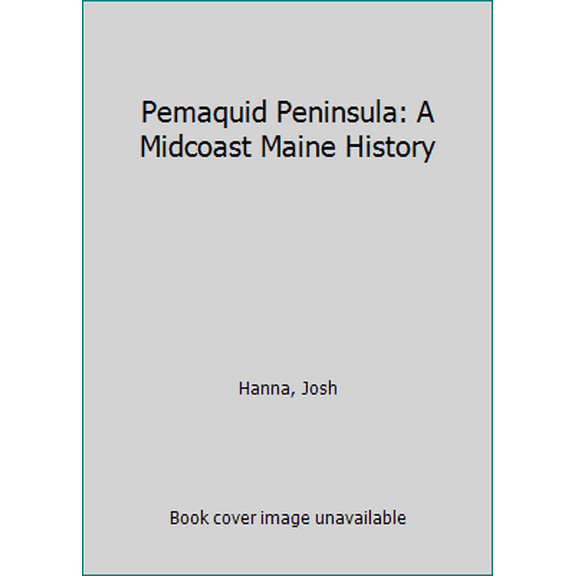 Pre-Owned Brief History Pemaquid Peninsula: A Midcoast Maine History, (Paperback)