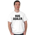 thumbnail image 4 of Hug Dealer Cute Hugging Kindness Pun Men's Graphic T Shirt Tees Brisco Brands L, 4 of 4