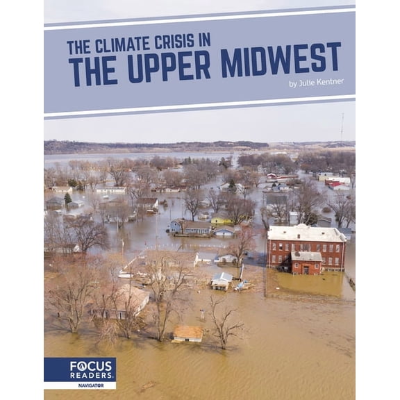 The Climate Crisis in the Upper Midwest, (Hardcover)
