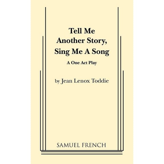 Tell Me Another Story, Sing Me a Song, (Paperback)