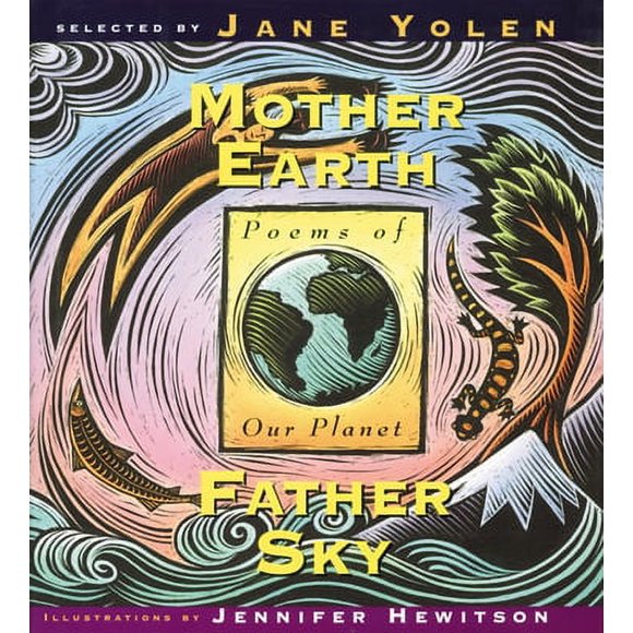 Pre-Owned Mother Earth Father Sky: Poems of Our Planet (Hardcover) 1563974142 9781563974144
