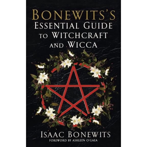 Bonewits's Essential Guide to Witchcraft and Wicca, (Paperback)