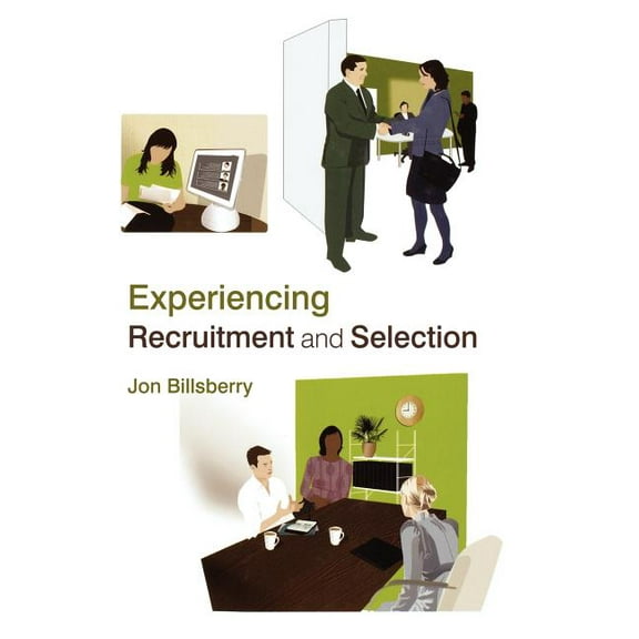 Experiencing Recruitment and Selection, (Hardcover)