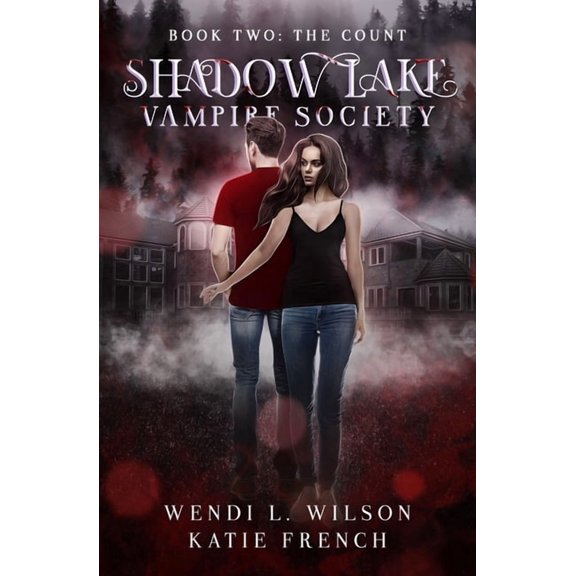 Shadow Lake Vampire Society Shadow Lake Vampire Society Book Two: The Count, Book 2, (Paperback)