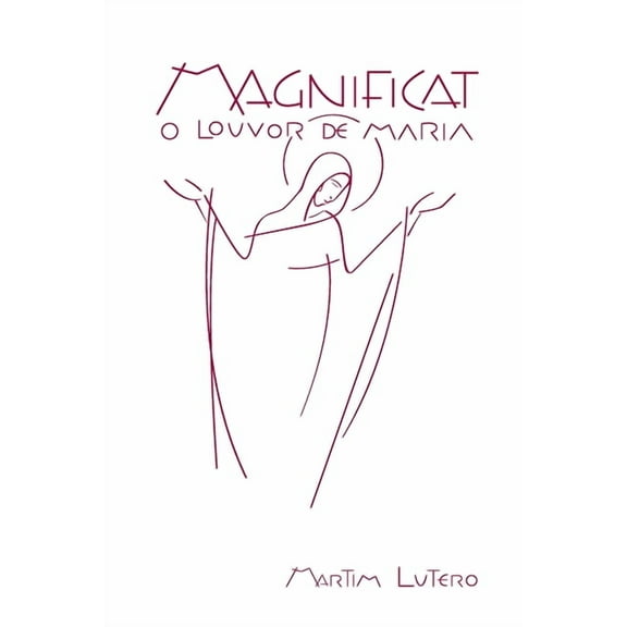 Magnificat - O louvor de Maria (Branco) (Paperback)