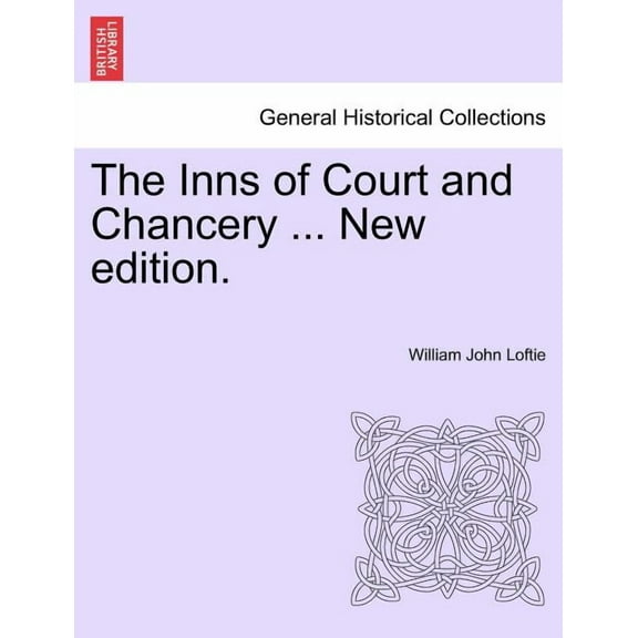 The Inns of Court and Chancery ... New Edition. (Paperback)