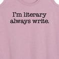 thumbnail image 3 of Instant Message - I'm Literary Always Write - Women's Racerback Tank Top, 3 of 6