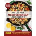 thumbnail image 1 of Pre-Owned The Ultimate Mediterrenean Cookbook : 550 Quick, Easy and Healthy Mediterranean Diet Recipes for Everyday Cooking (Paperback), 1 of 1