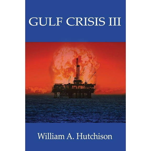 Gulf Crisis III (Paperback) by William Hutchison