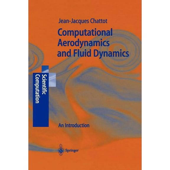 Scientific Computation Computational Aerodynamics and Fluid Dynamics: An Introduction, (Paperback)