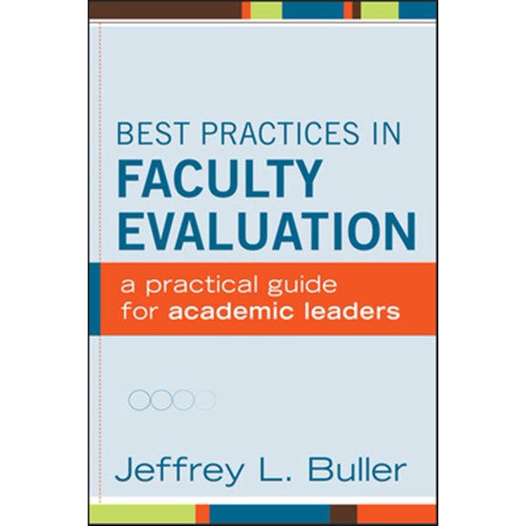 Pre-Owned Best Practices in Faculty Evaluation: A Practical Guide for Academic Leaders (Jossey-bass Higher and Adult Education) Paperback
