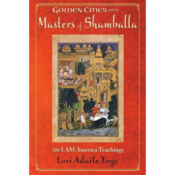 Golden Cities and the Masters of Shamballa, (Paperback)