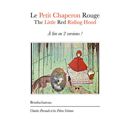Le Petit Chaperon Rouge - The Little Riding Hood - eBook