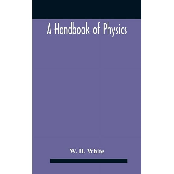 A Handbook Of Physics, (Hardcover)