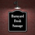 thumbnail image 2 of Barnyard Fresh Sausage BLACK Aluminum Composite Sign 20''x24'', 2 of 9