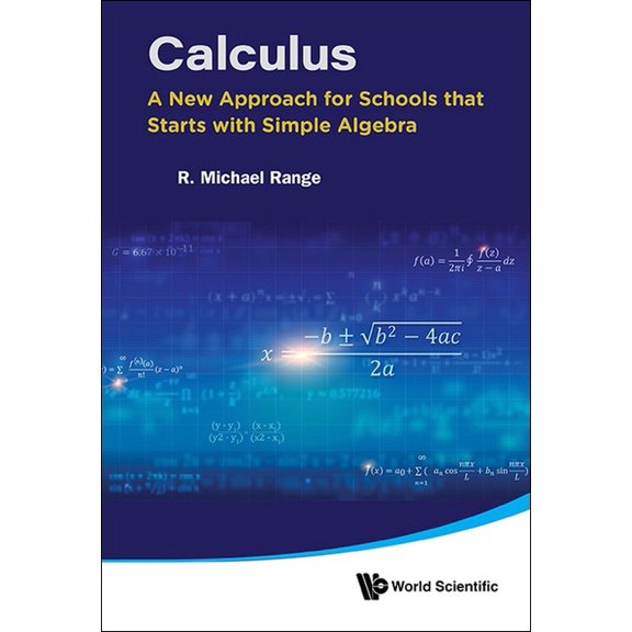 Calculus: New Approach for Schools Starts Simple Algebra, (Paperback)