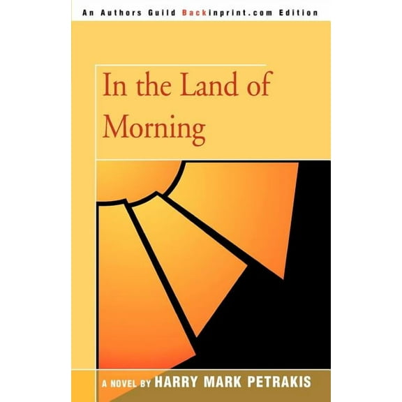 In the Land of Morning Paperback Harry Mark Petrakis