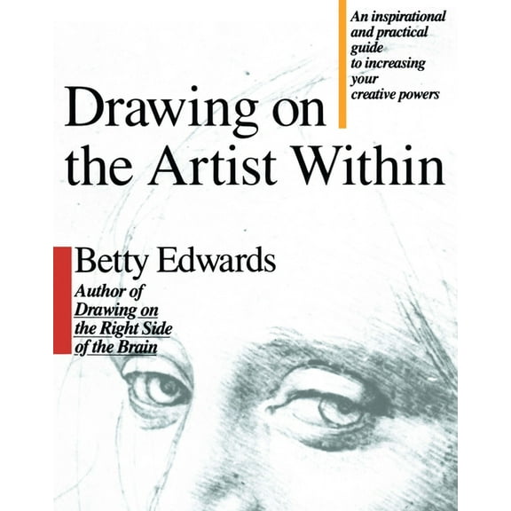 Drawing on the Artist Within, (Paperback)