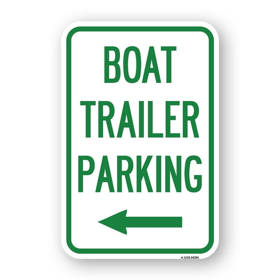 SignMission A-1218-24295 12 x 18 in. Aluminum Sign - Boat Trailer Parking with Left Arrow Symbol