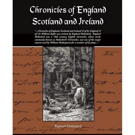 Chronicles of England Scotland and Ireland (Paperback)