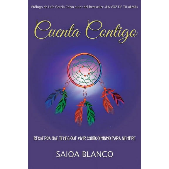 Cuenta Contigo: Recuerda Que Tienes Que Vivir Contigo Mismo Para Siempre (Paperback)