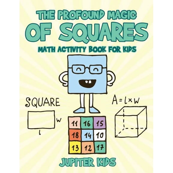The Profound Magic of Squares - Math Activity Book for Kids, (Paperback)