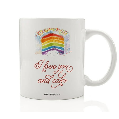 I Love You And Cake Mug, Funny Love Gifts Tea Cup Rainbow Cupcake Baker Foodie Baked Goods Lover Fun Christmas Birthday Present Idea Woman Wife Friend Her Mom Sister Coworker 11oz by Digibuddha