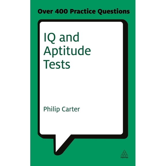 Testing IQ and Aptitude Tests: Assess Your Verbal Numerical and Spatial Reasoning Skills, (Paperback)
