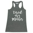 thumbnail image 1 of P&B Tired as a Mother Funny Women's Tank Top, Heather Charcoal, M, 1 of 2