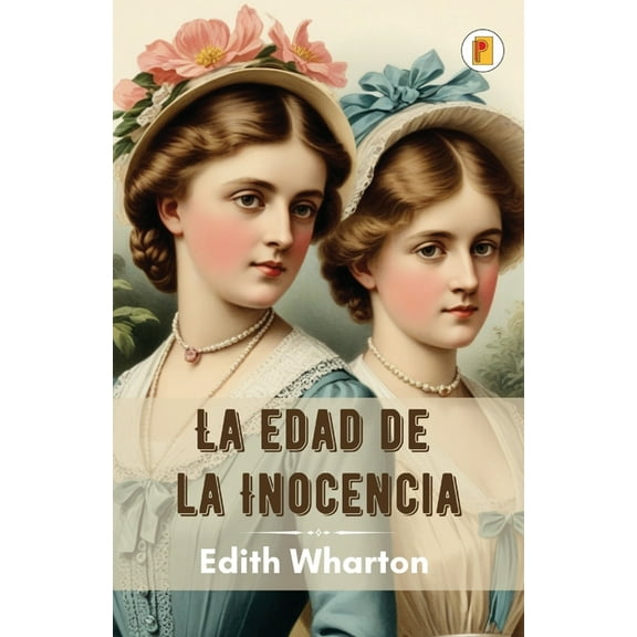 La Edad de la Inocencia, (Paperback)