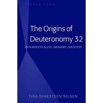 The Origins of Deuteronomy 32 (Hardcover)