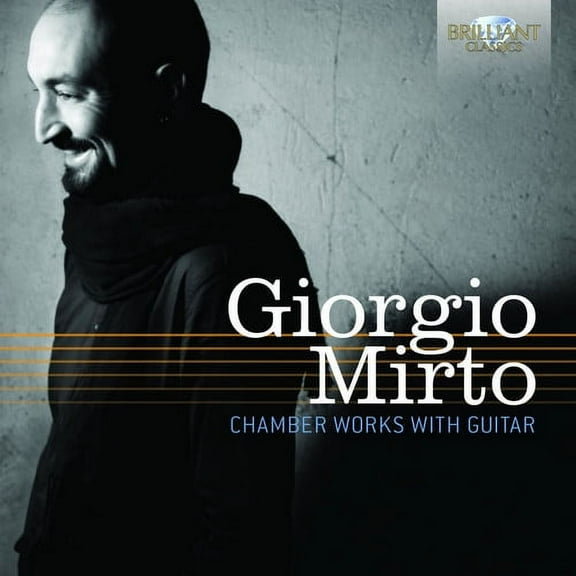 Giorgio Mirto - Chamber Works with Guitar - Music & Performance - CD