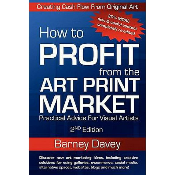 Pre-Owned How to Profit from the Art Print Market - 2nd Edition (Paperback) 0976960737 9780976960737