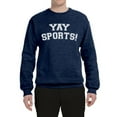 thumbnail image 2 of Wild Bobby YAY SPORTS! Sports Unisex Crewneck Graphic Sweatshirt, Vintage Heather Navy, XX-Large, 2 of 5