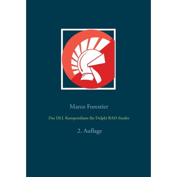 Das DLL Kompendium für Delphi RAD-Studio, (Paperback)