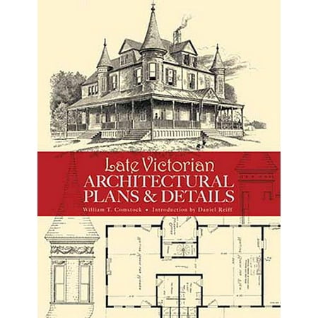 Architectural Pan - Late Victorian Architectural Plans and Details