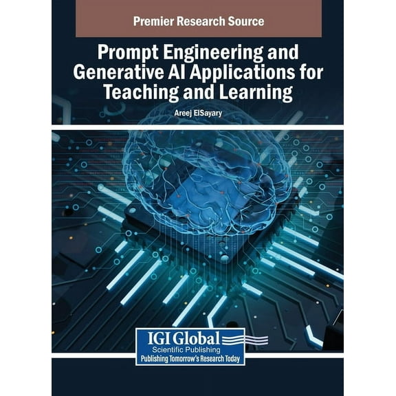 Prompt Engineering and Generative AI Applications for Teaching and Learning, (Hardcover)