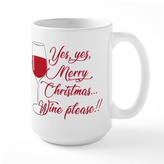 CafePress - Merry Christmas Wine Plea - 15 oz Ceramic Large White Novelty Mug