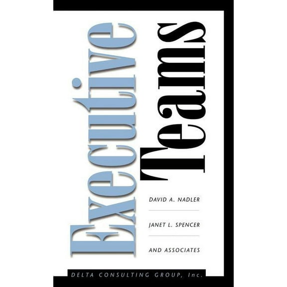 Jossey-Bass Leadership: Executive Teams (Hardcover)