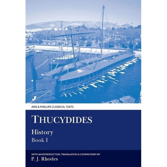 Aris & Phillips Classical Texts Thucydides: History Book I, (Hardcover)