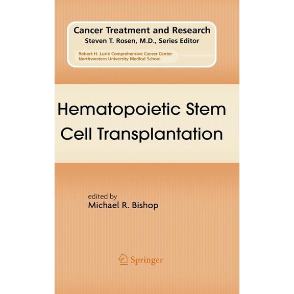 Cancer Treatment and Research Hematopoietic Stem Cell Transplantation, Book 144, (Hardcover)