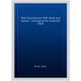 thumbnail image 1 of Pre-Owned Web Development with Node and Express: Leveraging the JavaScript Stack (Paperback) 1491949309 9781491949306, 1 of 1